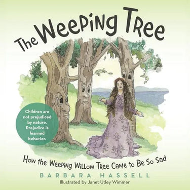 The Weeping Tree: How the Weeping Willow Tree Came to Be So Sad