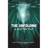 The Unfolding - A Scatter Plot