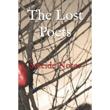 The Lost Poets: Suicide Notes