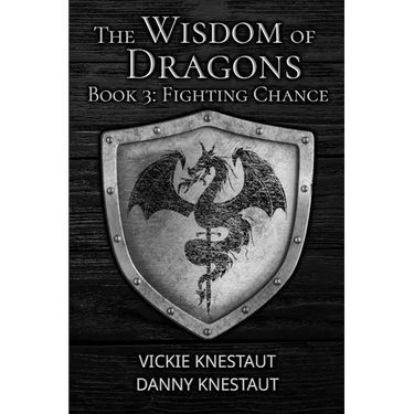 Fighting Chance: The Wisdom of Dragons #3