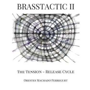 Brasstactic II. the Tension - Release Cycle