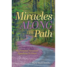 Miracles Along the Path: My Personal Accounts Spanning 50 Years