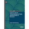Evidence-Based Policymaking and Public Administration in Denmark