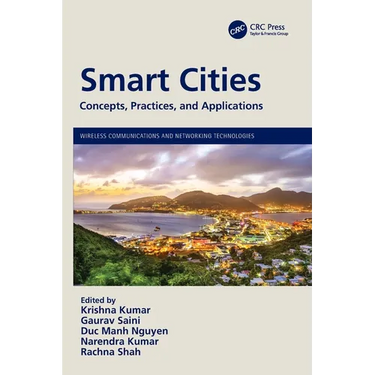 Smart Cities: Concepts, Practices, and Applications