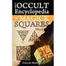 Occult Encyclopedia of Magick Squares: Planetary Angels and Spirits of Ceremonial Magick