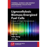 Lignocellulosic Biomass-Energized Fuel Cells: Cases of High-Temperature Conversion