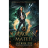 Dragon Mated: Supernatural Prison #3