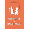 Soft Shepherd or Almighty Pastor?: Power and Pastoral Care