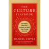 The Culture Playbook: 60 Highly Effective Actions to Help Your Group Succeed