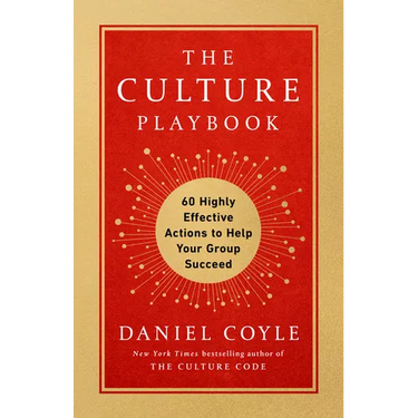 The Culture Playbook: 60 Highly Effective Actions to Help Your Group Succeed