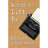Words to Lift By