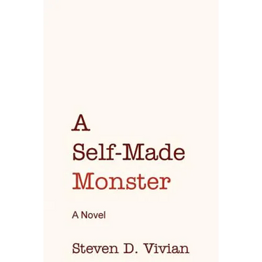 A Self Made Monster