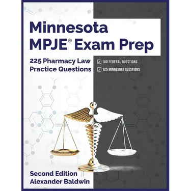 Minnesota MPJE Exam Prep: 225 Pharmacy Law Practice Questions, Second Edition