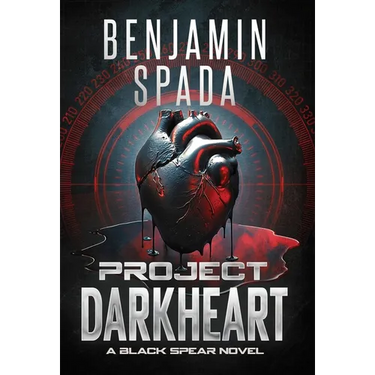 Project Darkheart: A Black Spear Novel