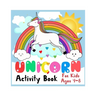 unicorn activity book for kids ages 4-8: activity book for girls