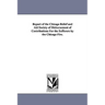 Report of the Chicago Relief and Aid Society of Disbursement of Contributions for the Sufferers by the Chicago Fire.