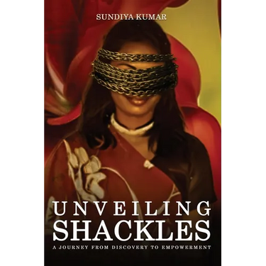 Unveiling Shackles a Journey from Discovery to Empowerment