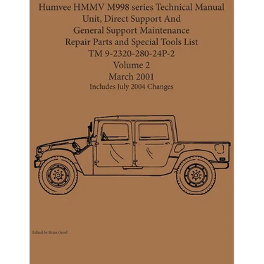 Humvee HMMV M998 series Technical Manual Unit, Direct Support And General Support Maintenance Repair Parts and Special Tools List TM 9-2320-280-24P-2