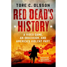 Red Dead's History: A Video Game, an Obsession, and America's Violent Past