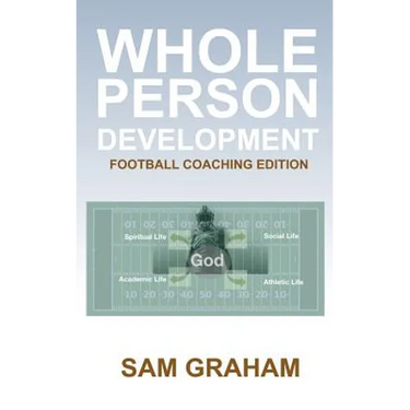 Whole Person Development: The Football Coaching Edition