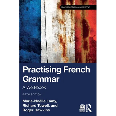 Practising French Grammar: A Workbook