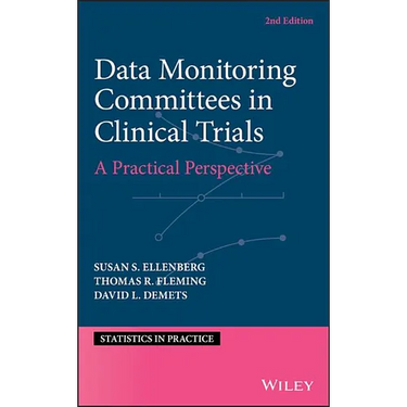 Data Monitoring Committees in Clinical Trials: A Practical Perspective