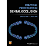 Practical Procedures in Dental Occlusion