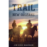 Trail to New Orleans
