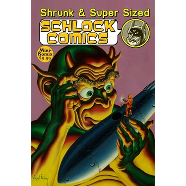 Shrunk & Super Size Schlock Comics