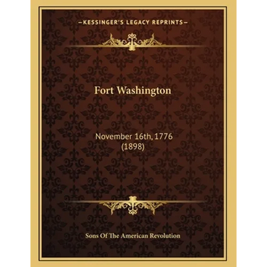 Fort Washington: November 16th, 1776 (1898)