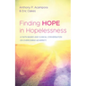 Finding Hope in Hopelessness: A Faith-Based and Clinical Conversation on Overcoming Adversity