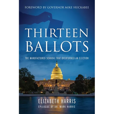 Thirteen Ballots: The Manufactured Scandal That Overturned an Election