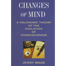 Changes of Mind: A Holonomic Theory of the Evolution of Consciousness