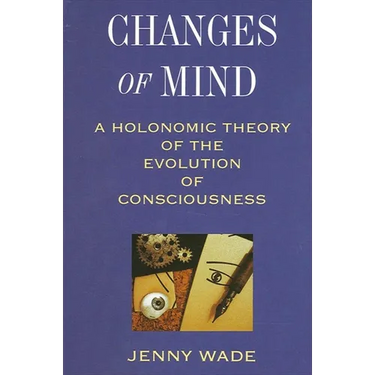 Changes of Mind: A Holonomic Theory of the Evolution of Consciousness