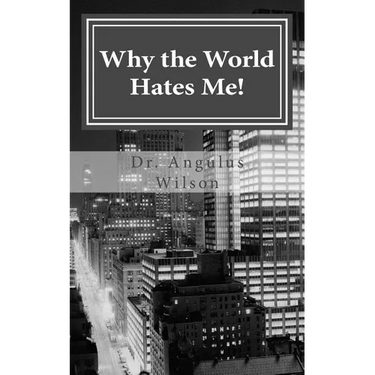 Why the World Hates Me!: spiritual warfare and the believer