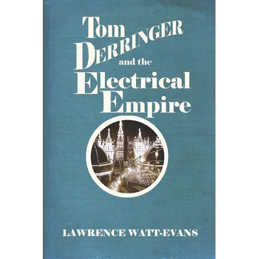 Tom Derringer and the Electrical Empire