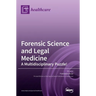 Forensic Science and Legal Medicine: A Multidisciplinary Puzzle!
