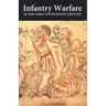 Infantry Warfare in the Early Fourteenth Century: Discipline, Tactics, and Technology