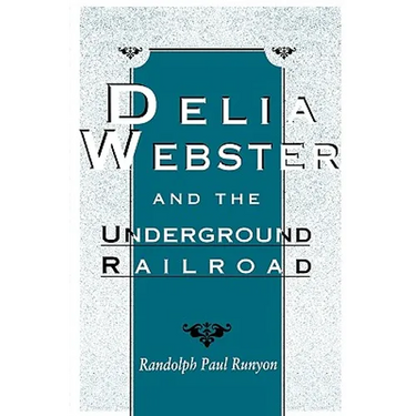 Delia Webster and the Underground Railroad