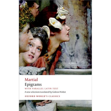 Epigrams: With Parallel Latin Text