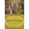The Beechers: America's Most Influential Family