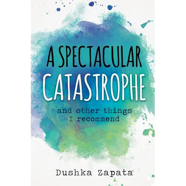 A Spectacular Catastrophe: and other things I recommend