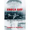 Enola Gay and the Court of History