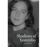 Shadows of Yesterday