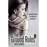 The Ground Rules