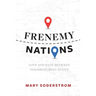 Frenemy Nations: Love and Hate Between Neighbo(u)Ring States