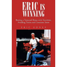 Eric Is Winning