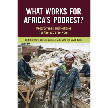 What Works for Africa's Poorest: Programmes and Policies for the Extreme Poor