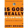 Is God Really in Control?: Trusting God in a World of Hurt