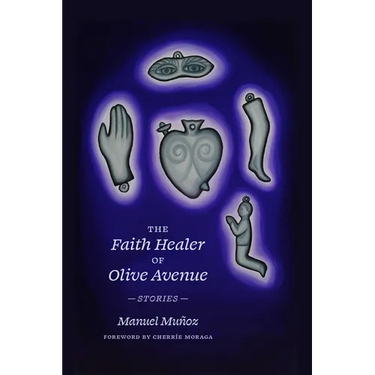 The Faith Healer of Olive Avenue: Stories